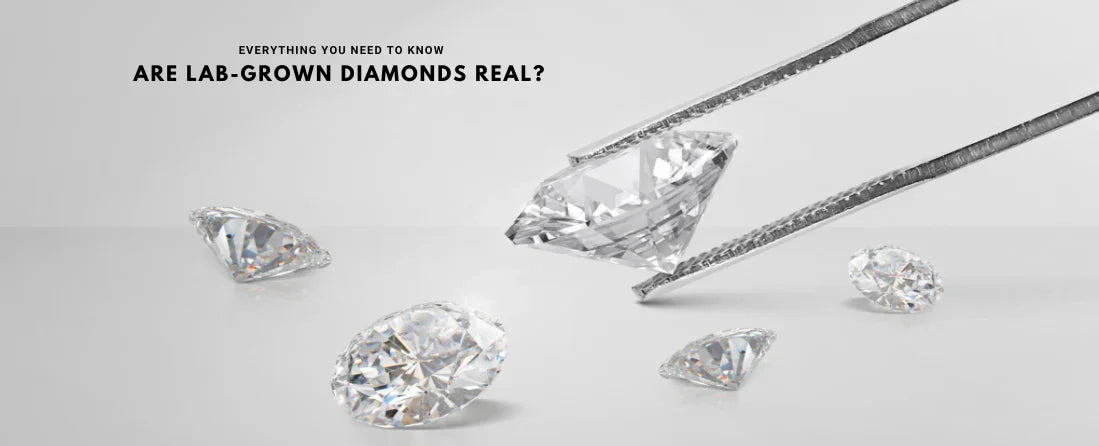 Are Lab-Grown Diamonds Real? Everything You Need to Know