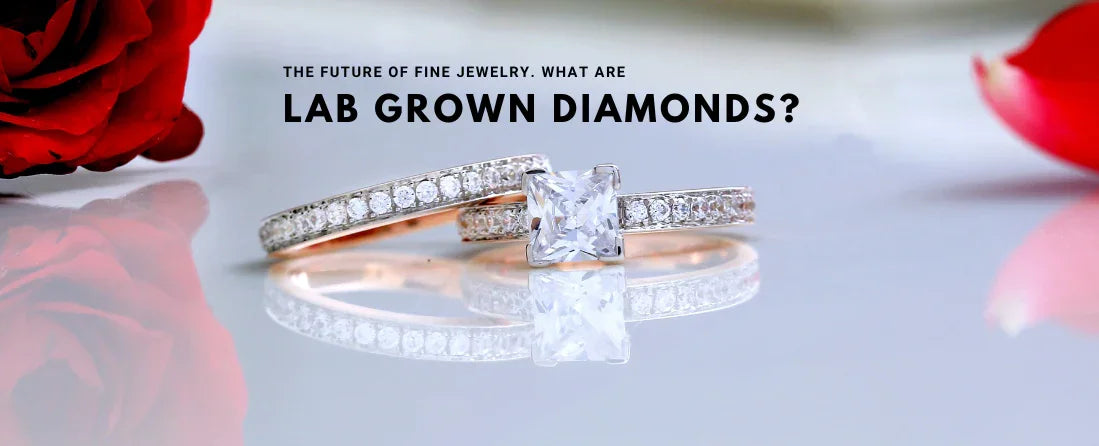 What Are Lab Grown Diamonds? The Future of Fine Jewelry